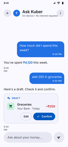 Ask Kuber screenshot: Ask Kuber drafting a ₹250 groceries expense, with Edit and Confirm buttons